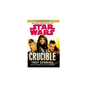 Beletrie pro dospělé Star Wars: Crucible - Denning, Troy
