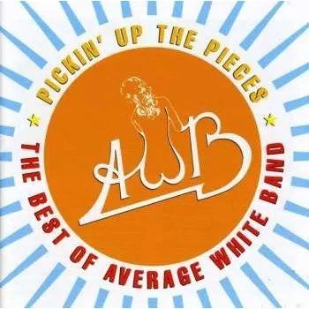 Zahraniční hudba CD Average White Band: Best Of: Pickin Up The Pieces 1992