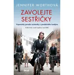 Zavolejte sestřičky - Jennifer Worthová…