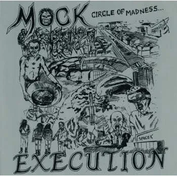 Zahraniční hudba SP Mock Execution: Circle Of Madness 2023
