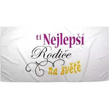 Osuška Sablio Ručník Ti nejlepší rodiče na světě - 50x100 cm