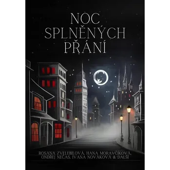 Noc splněných přání autorů kolektiv