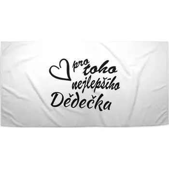 Osuška Sablio Ručník Pro toho nejlepšího dědečka - 70x140 cm
