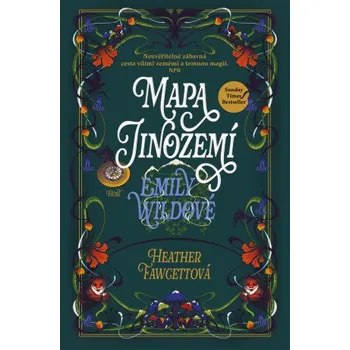 Kniha Mapa Jinozemí Emily Wildové - Heather Fawcettová