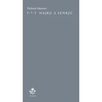 Poezie 5-7-5 Hajku a Senrjú