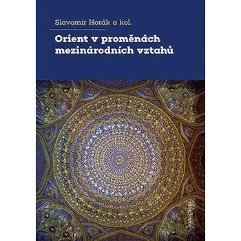 Kniha Orient v proměnách mezinárodních vztahů Ekniha