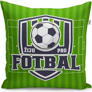 Polštář Sablio Polštář Žiju pro fotbal: 40x40 cm