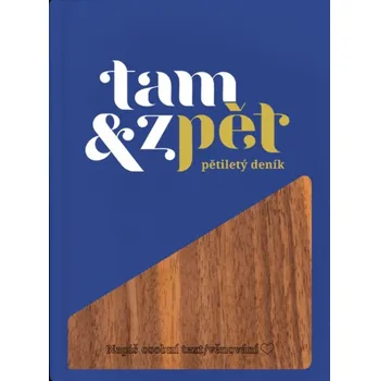 Zápisník Tam a zpět - pětiletý deník 125x165 mm, mod/ořech ((vydání Tam a zpět 2025))