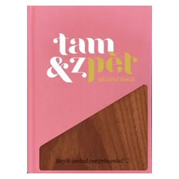 Zápisník Tam a zpět - pětiletý deník 125x165 mm, růž/ořech ((vydání Tam a zpět 2025))