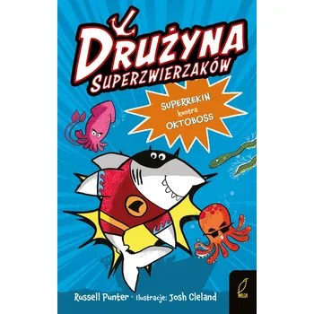 Umění Drużyna superzwierzaków. Superrekin kontra Oktoboss Russell Punter