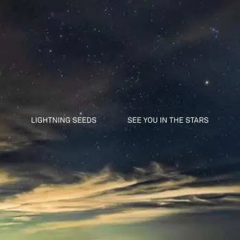 Zahraniční hudba LP Lightning Seeds: See You In The Stars LTD | CLR 2022 Colour Coloured Midnight Blue Smoky Vinyl Limited Indie Exclusive Edition