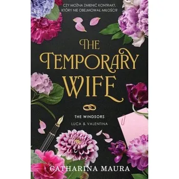The Temporary Wife. The Windsors. Tom 2 Catharina Maura