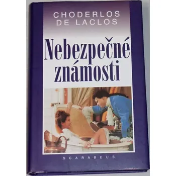 Literární biografie De Laclos Choderlos - Nebezpečné známosti
