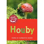 Houby: Poznej 85 zajímavých druhů -…