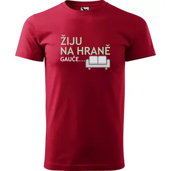 Sablio Tričko s potiskem Žiju na hraně - červené 5XL