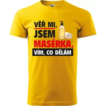 Pánské tričko Sablio Tričko s potiskem Věř mi, jsem masérka - žluté 5XL