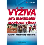 Výživa pro maximální sportovní výkon:…