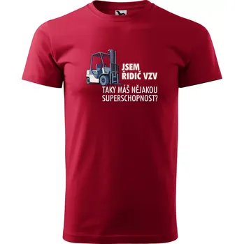 Sablio Tričko s potiskem Jsem řidič VZV, taky máš nějakou superschopnost? - červené 5XL