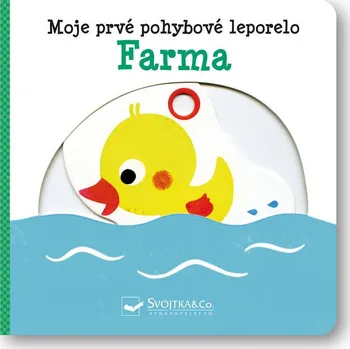 Moje prvé pohyblivé leporelo Farma - Yao Kawamura