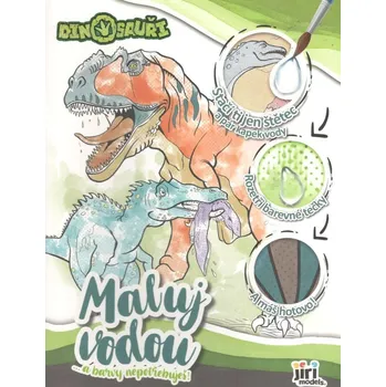 omalovánky Dinosauři: Maluj vodou ...a barvy nepotřebuješ!