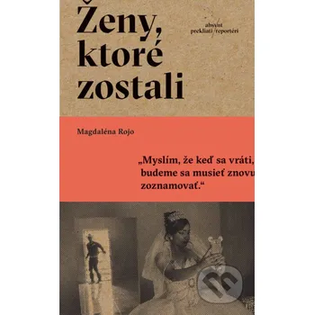 Kniha Ženy, ktoré zostali - Magdaléna Rojo Absynt