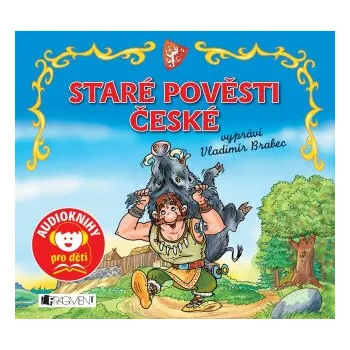 Staré pověsti české - Alois Jirásek