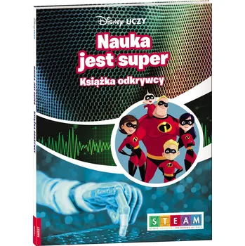 Umění Disney uczy. Iniemamocni 2. Nauka jest super. Książka odkrywcy Kolektiv autorů