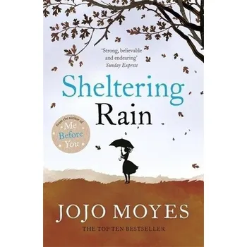 Cizojazyčná kniha Sheltering Rain - Jojo Moyes