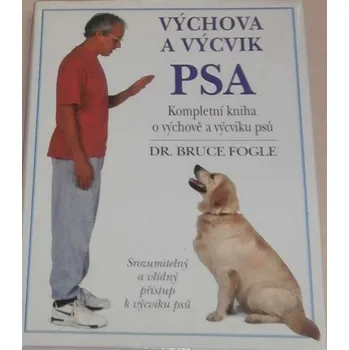 Chovatelství Fogle Bruce - Výchova a výcvik psa