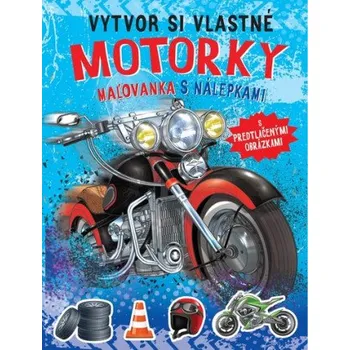 omalovánky Vytvor si vlastné motorky (Brožovaná)