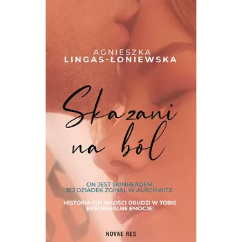Skazani na ból Agnieszka Lingas-Łoniewska