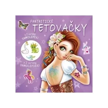 omalovánky Fantastické tetovačky + samolepky
