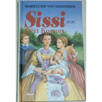 Literární biografie von Ingenheim Marieluise - Sissi XIV. Děti koruny