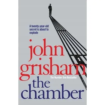 The Chamber: A Novel - John Grisham