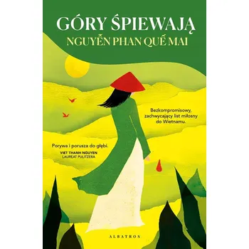 Gdzie śpiewają góry Nguyen Phan Que Mai