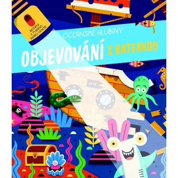 Bystrá hlava Objevování s baterkou Oceánské hlubiny