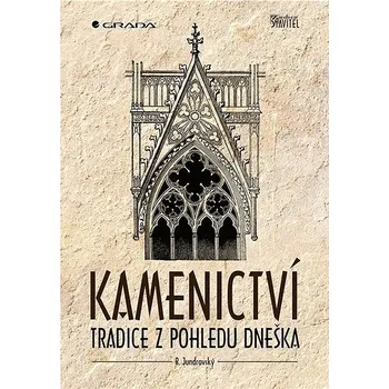 Populárně naučná literatura pro dospělé Kamenictví: Tradice z pohledu dneška Kniha