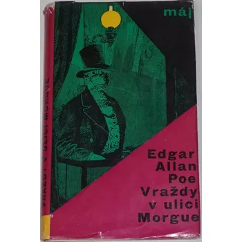 Poe Edgar Allan - Vraždy v ulici Morgue a jiné povídky
