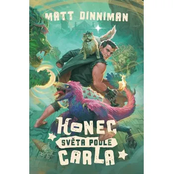 Konec světa podle Carla - Matt Dinniman