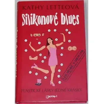 Letteová Kathy - Silikonové blues