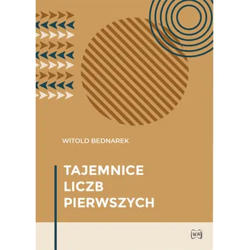 Umění Tajemnice liczb pierwszych Witold Bednarek