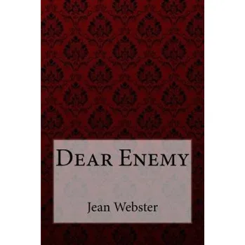 Učebnice Dear Enemy Jean Webster (Jean Webster,Paula Benitez)(Brožovaná)