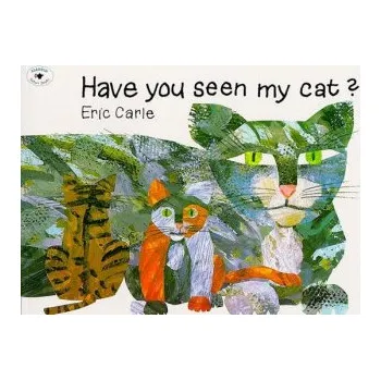 Have You Seen My Cat (Eric Carle)(Brožovaná)