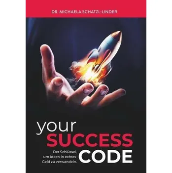 yourSUCCESS CODE - Schatzl-Linder, Michaela