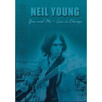 Zahraniční hudba DVD Neil Young: You And Me Live In Chicago 1992 2013 Region 0