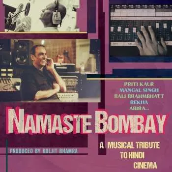 Zahraniční hudba 2CD Kuljit Bhamra: Namaste Bombay - A Musical Tribute To Hindi Cinema 2024