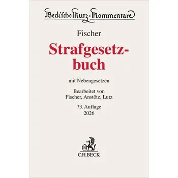 Populárně naučná literatura pro dospělé Strafgesetzbuch. StGB - Fischer, Thomas