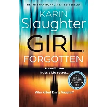 Beletrie pro dospělé Girl, Forgotten - Karin Slaughter [EN] (2022, Brožovaná, HarperCollins Publishers)