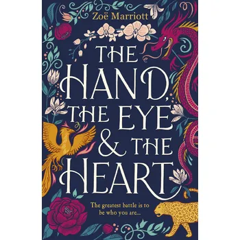 Cizí jazyk The Hand, the Eye and the Heart – Zoe Marriott