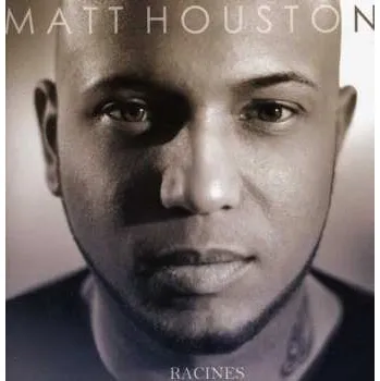 Zahraniční hudba CD Matt Houston: Racines 2012